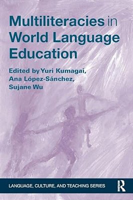 Multiliteracies In World Language Education-..
