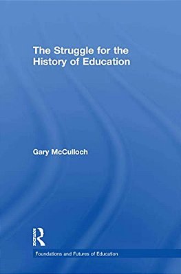 The Struggle For The History Of Education-..