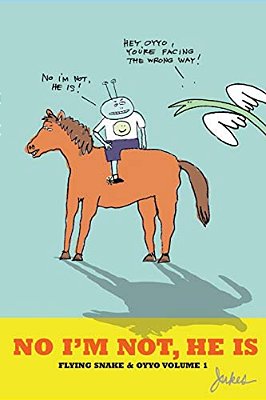 No I'm Not He Is: Flying Snake & Oyyo Volume 1-..
