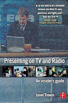 Presenting On Tv And Radio: An Insider's Guide-..