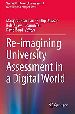 Re-Imagining University Assessment In A Digital World-..