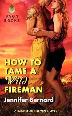 How To Tame A Wild Fireman-..
