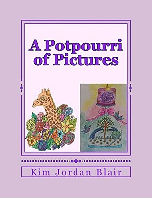 A Potpourri Of Pictures: A Color Therapy Coloring Book-..