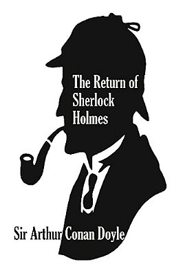 The Return Of Sherlock Holmes (A Collection Of Holmes Adventures)-..