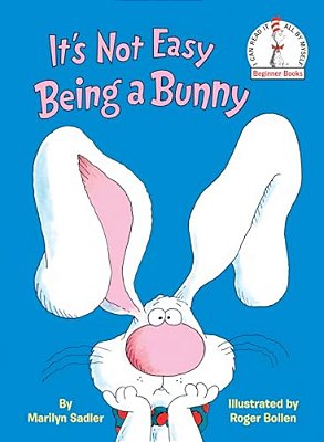 It's Not Easy Being A Bunny: An Early Reader Book For Kids-..
