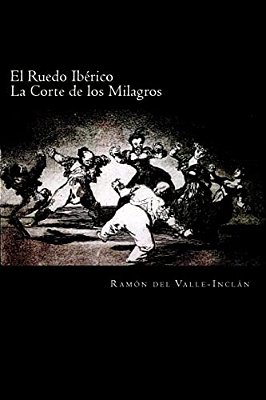 El Ruedo Ibérico: La Corte De Los Milagros-..