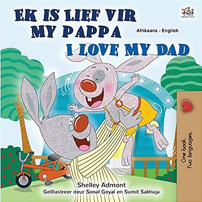 I Love My Dad (Afrikaans English Bilingual Book For Kids)-..