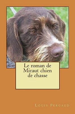 Le Roman De Miraut Chien De Chasse-..