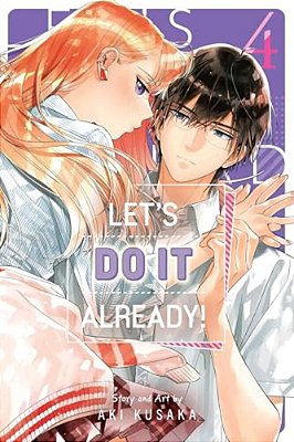 Let's Do It Already!, Vol. 4-..