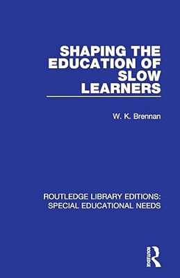 Shaping The Education Of Slow Learners-..