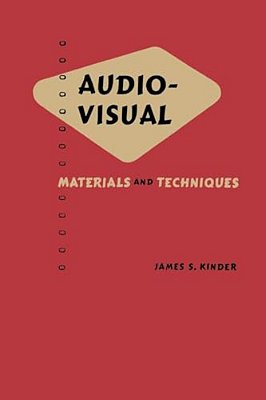 Audio Visual: Materials And Techniques-..