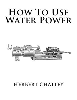 How To Use Water Power-..