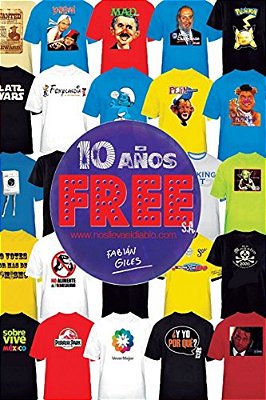 Free, S. A. 10 Años: Www. Nosllevaeldiablo. Com-..