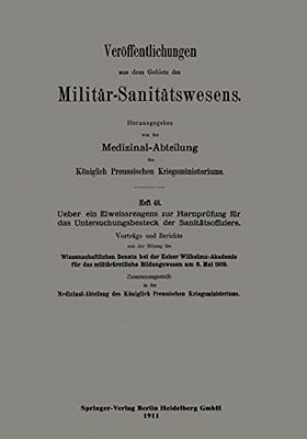Über Ein Eiweissreagens Zur Harnprüfung Für Das Untersuchungsbesteck Der Sanitätsoffiziere-..
