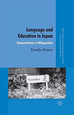 Language And Education In Japan: Unequal Access To Bilingualism-..