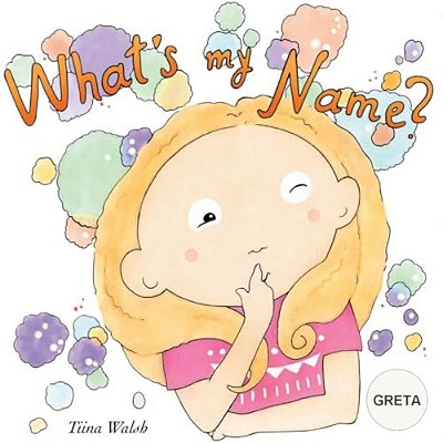 What's My Name? Greta-..