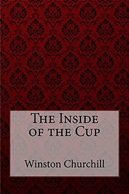 The Inside Of The Cup Winston Churchill-..