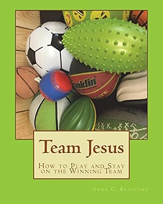 Team Jesus: How To Play And Stay On The Winning Team-..
