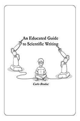 An Educated Guide To Scientific Writing-..