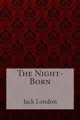 The Night-Born-..