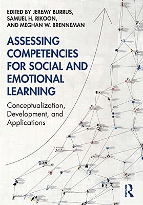 Assessing Competencies For Social And Emotional Learning: Conceptualization, Development, And Applications-..