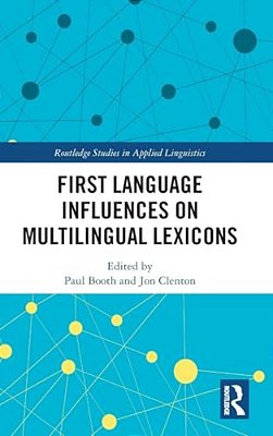 First Language Influences On Multilingual Lexicons-..