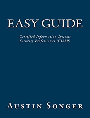 Easy Guide: Certified Information Systems Security Professional (Cissp)-..