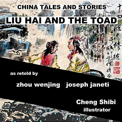 China Tales And Stories: Liu Hai And The Toad: English Version-..