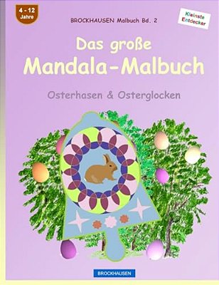 Brockhausen Malbuch Bd. 2 - Das Große Mandala-Malbuch: Osterhasen & Osterglocken-..