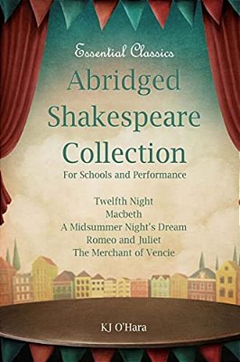 Abridged Shakespeare Collection: For Schools And Performance-..