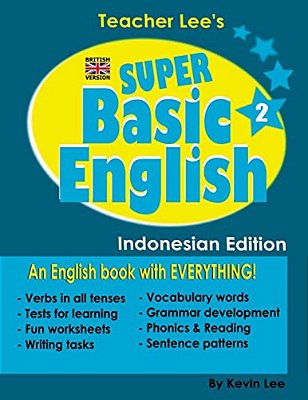 Teacher Lee's Super Basic English 2 - Indonesian Edition (British Version)-..