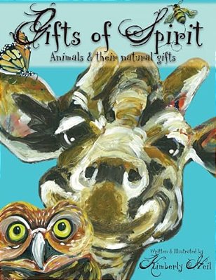 Gifts Of Spirit: Animals And Their Natural Gifts-..