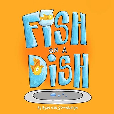 Fish On A Dish: A Book About A Fish-..