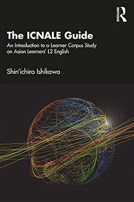 The Icnale Guide: An Introduction To A Learner Corpus Study On Asian Learners' L2 English-..