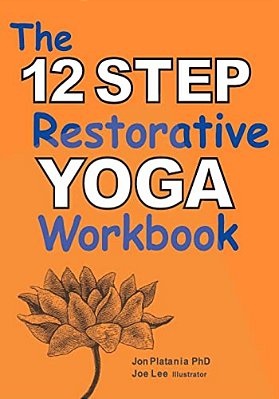 The 12 Step Restorative Yoga Workbook-..