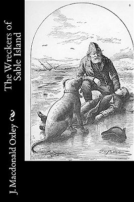 The Wreckers Of Sable Island-..