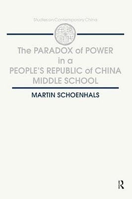 The Paradox Of Power In A People's Republic Of China Middle School-..