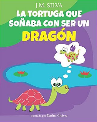 La Tortuga Que Soñaba Con Ser Un Dragón-..