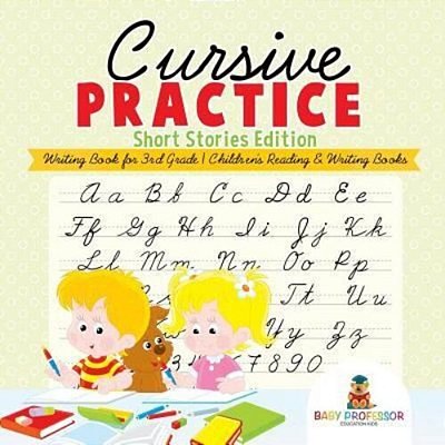 Cursive Practice: Short Stories Edition - Writing Book For 3RD Grade Children's Reading & Writing Books-..