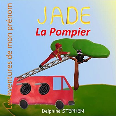 Jade La Pompier-..