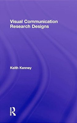 Visual Communication Research Designs-..