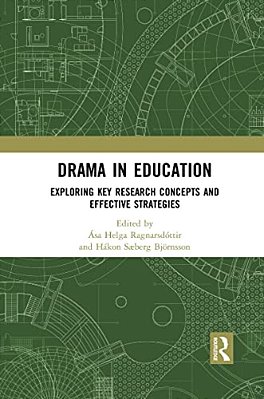 Drama In Education: Exploring Key Research Concepts And Effective Strategies-..
