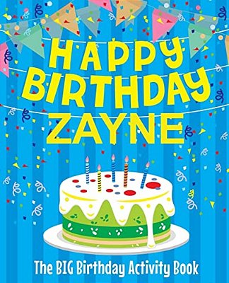 Happy Birthday Zayne - The Big Birthday Activity Book: Personalized Children's Activity Book-..