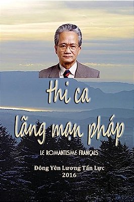 Thi Ca Lang Man Phap: Le Romantisme Francais-..