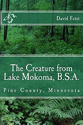 The Creature From Lake Mokoma, Bsa: Pine County, Minnesota-..