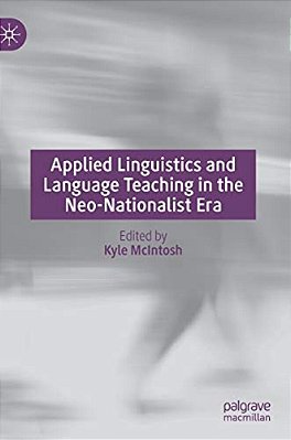Applied Linguistics And Language Teaching In The Neo-Nationalist Era-..