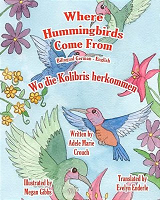 Where Hummingbirds Come From Bilingual German English-..