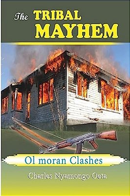 The Tribal Mayhem: The Ol Moran Clashes-..