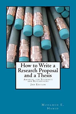 How To Write A Research Proposal And Thesis: A Manual For Students And Researchers-..
