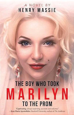 The Boy Who Took Marilyn To The Prom-..